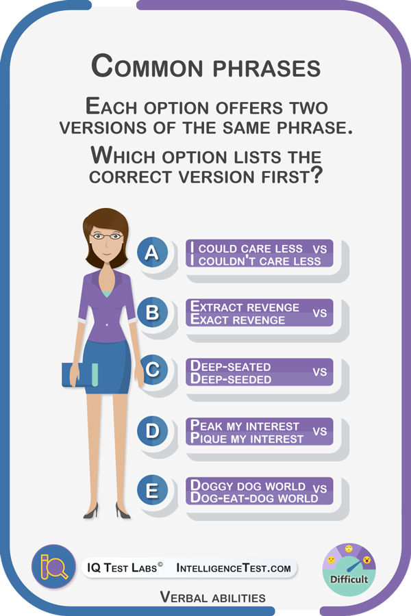 Each option offers two versions of the same phrase. Which option lists the correct version first?